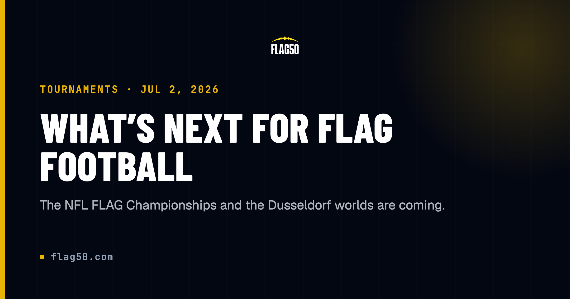 NFL FLAG Championships and IFAF Worlds 2026 preview